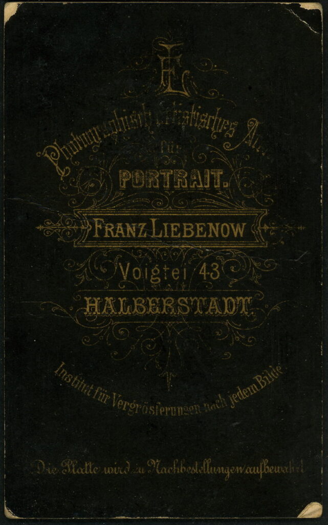 Reverse of a monochrome photographic portrait from between 1865 and the 1920s taken by Franz Liebenow, Voigtei 43, Halberstadt.