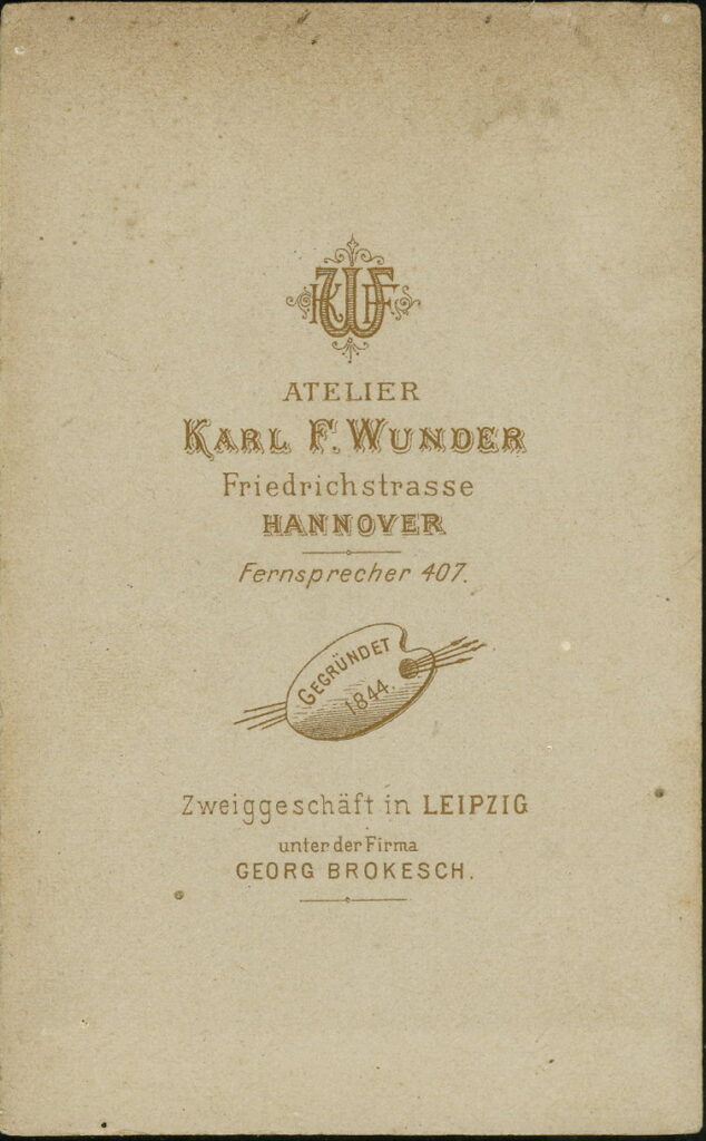 Reverse of a monochrome photographic portrait from between 1865 and the 1920s taken by Karl F. Wunder, Friedrichstraße, Hannover and as Georg Brokesch in Leipzig