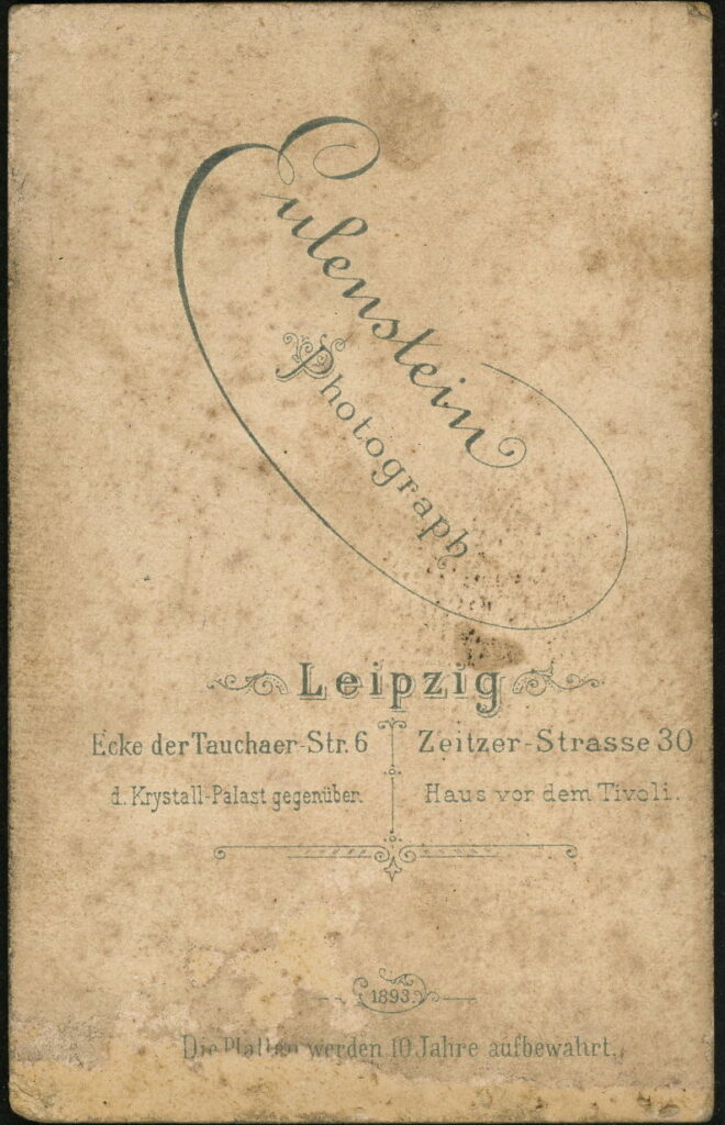 Reverse of a monochrome photographic portrait from between 1865 and the 1920s taken by Eulenstein, Ecke der Tauchaer-Straße 6, Leipzig and Zeitzer-Straße 30, Leipzig, dated 1893