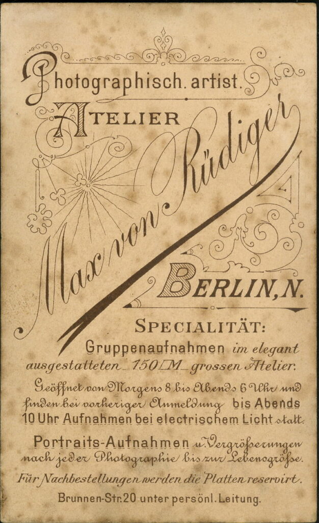 Reverse of a monochrome photographic portrait from between 1865 and the 1920s taken by Max von Rüdiger, Brunnen-Straße 20, Berlin and Invaliden-Straße 134, Berlin