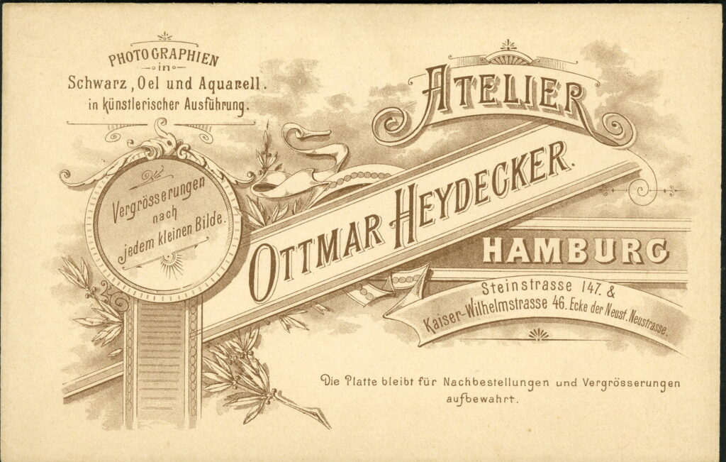 Reverse of a monochrome photographic portrait from between 1865 and the 1920s taken by Ottmar Heydecker, Steinstraße 147, Hamburg and Kaiser-Wilhelmstraße 46, Hamburg