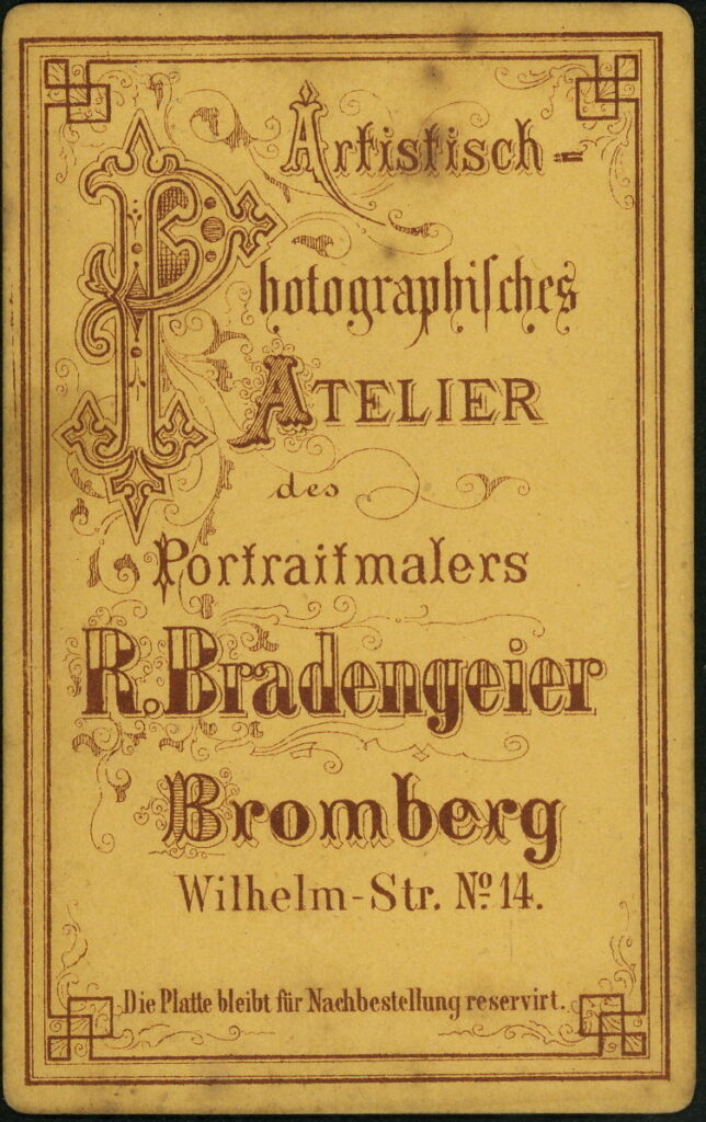 Reverse of a monochrome photographic portrait from between 1865 and the 1920s taken by R. Bradengeier, Wilhelm-Straße 14, Bromberg