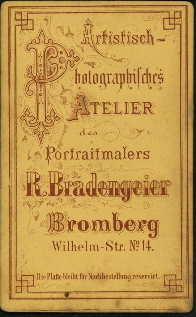 Reverse of a monochrome photographic portrait from between 1865 and the 1920s taken by R. Bradengeier, Wilhelm-Straße 14, Bromberg