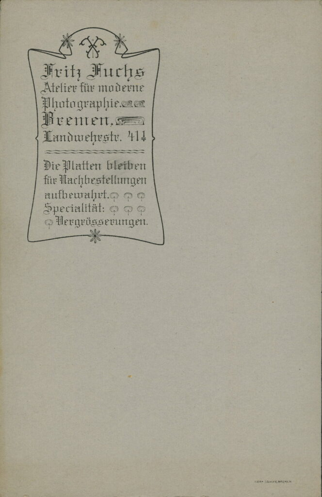 Reverse of a monochrome photographic portrait from between 1865 and the 1920s taken by Fritz Fuchs, Landwehrstraße 41, Bremen
