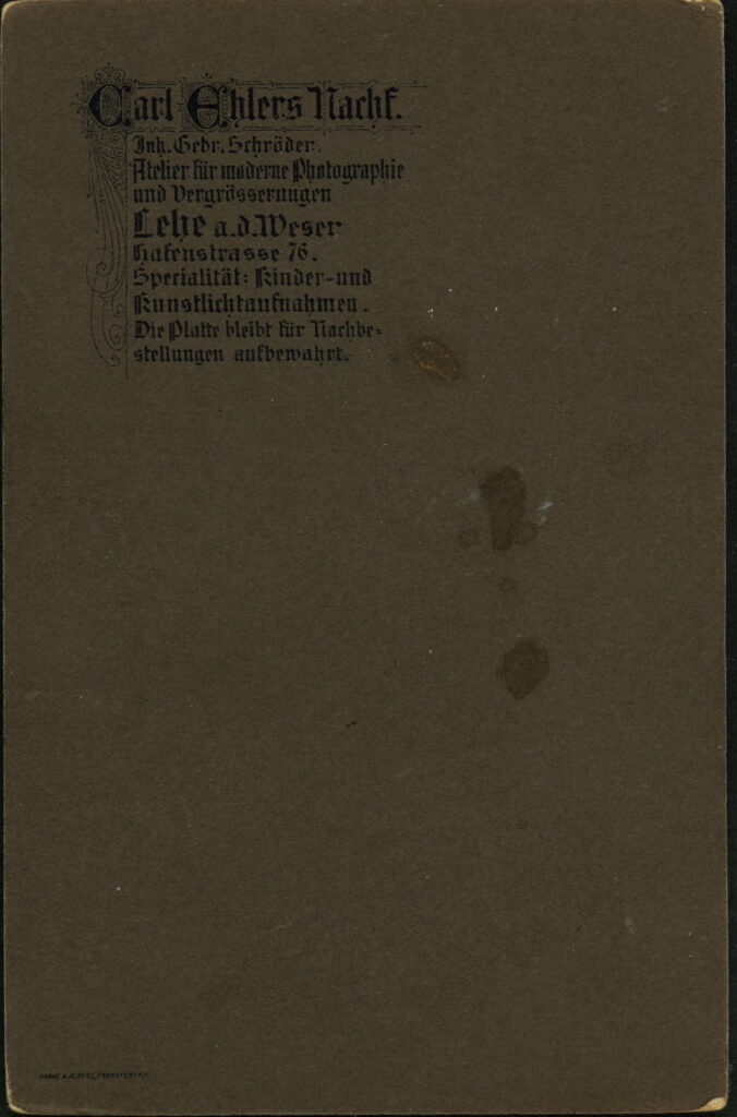 Reverse of a monochrome photographic portrait from between 1865 and the 1920s taken by Carl Ehlers, inh. Gebr. Schröder, Hafenstraße 76, Lehe a. d. Weser